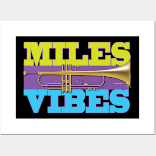 Miles Vibes Posters and Art